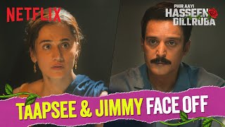 Jimmy Shergill’s Interrogation Leaves Taapsee Pannu Speechless  Phir Aayi Hasseen Dillruba [upl. by Edwards]