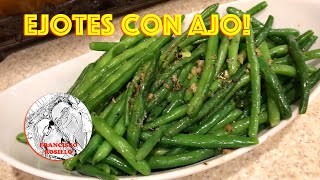 Ejotes con Ajo  Garlic Green Beans [upl. by Griffy]