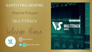 Marine Friesen  Santo pra sempre  VS e MULTITRACK [upl. by Meela]