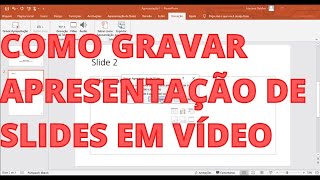 COMO GRAVAR APRESENTAÇÃO EM VÍDEO NO POWER POINT [upl. by Coward561]