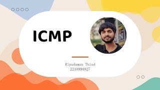 ICMP Explanation  Ripudaman Thind [upl. by Krystyna629]