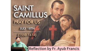 Saint Camillus de Lellis A Life of Compassion and Healing [upl. by Nelyaw]