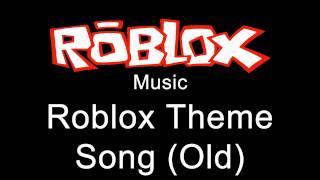 Roblox Music  Roblox Theme Song Old [upl. by Charisse]