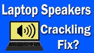 How To Fix Laptop Speakers Crackling on Windows 10Solved [upl. by Oliva807]