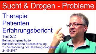 Drogentherapie  Suchttherapie Teil 22  Patienten Erfahrungsbericht  Therapie Drogen Sucht Doku [upl. by Anaiad342]