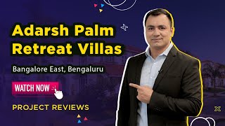 Adarsh Palm Retreat Villas Bellandur BengaluruBuy 3 amp 4 BHK Flats  Project Reviews  Housingcom [upl. by Monica629]