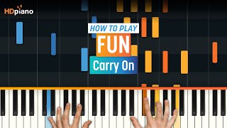 How to Play quotCarry Onquot by Fun  HDpiano Part 1 Piano Tutorial [upl. by Akived]