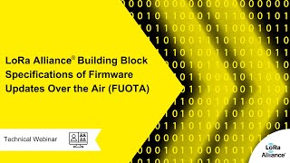 LoRa Alliance® building block specifications of firmware updates over the air FUOTA [upl. by Imij]