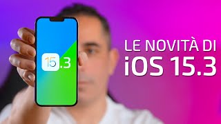 iOS 153 Ora Disponibile  Cosa cè di nuovo [upl. by Sirej]