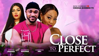 CLOSE TO PERFECT FULL MOVIE  CHINENYE UBA KENNETH NWADIKE CHIOMA EMENIKE 2024 NIGERIAN MOVIE [upl. by Sirtemed]