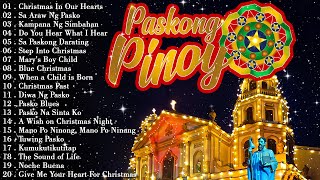 Pinoy OPM Best Tagalog Pasko Song Christmas Songs Medley  Popular Pinoy Christmas Songs 2025 [upl. by Evod984]