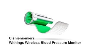 Ciśnieniomierz Withings Wireless Blood Pressure Monitor [upl. by Oikim]