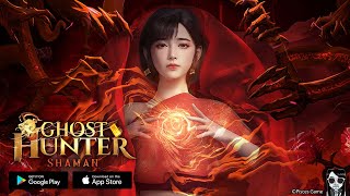 Ghost Hunter Shaman  CBT Southeast Asia Gameplay Android APK iOS [upl. by Aihsetal]