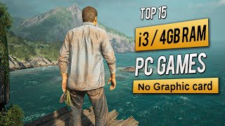 Top 15 Games for Intel i3 4GB RAM No Graphic card  2023 [upl. by Scibert]