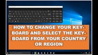 HOW TO CHANGE KEYBOARD Language QWERTY AZERTY WINDOWS 10 [upl. by Neiluj]