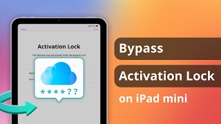 Solved How to Bypass Activation Lock on iPad mini 2024 [upl. by Ydderf71]