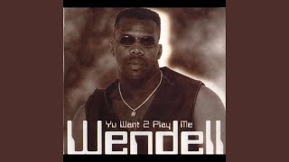 Yu Want 2 Play Me 1992 Vintage Wendell B [upl. by Karla793]