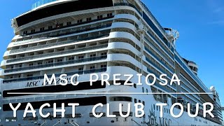 MSC Preziosa Yacht Club Tour [upl. by Claribel]