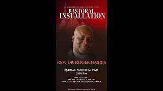 Sunday Afternoon March 10 2024 Rev Dr Roger L Harris Installation Service [upl. by Euqinna]