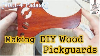 Vol14Padauk Making DIY Wood Pickguard [upl. by Eilyk]