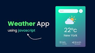 How To Make Weather App Using JavaScript Step By Step Explained [upl. by Oivlis]