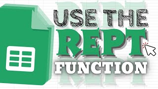 How to Use the REPT Function in Google Sheets Repeat Characters [upl. by Oigroeg]