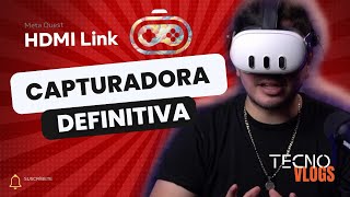 META QUEST HDMI LINK Capturadora definitiva [upl. by Acie]