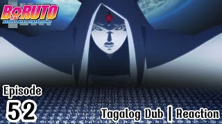 Boruto Episode 52 Tagalog  Reaction [upl. by Eural]