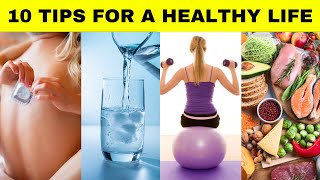 10 Tips For A Healthy Life Health Tips 2024 Healthy Lifestyle Tips [upl. by Schoenfelder173]