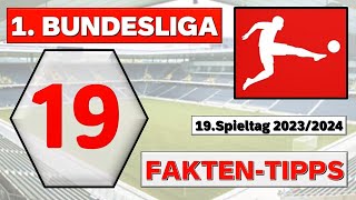 19 Spieltag 1 Bundesliga TopFakten amp Tipps [upl. by Belinda]