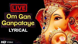 LIVE  Ganesh Chaturthi 2023  श्री गणेश मंत्र Om Gan Ganpataye  Ganesha Chant [upl. by Wellesley524]