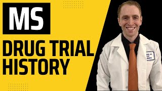 Multiple Sclerosis Drug Trial History 22 famous clinical trials [upl. by Enimajneb400]