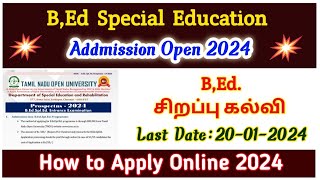 BED SPECIAL EDUCATION ADMISSION NOTIFICATION 2024 TNOUTAMILNADU OPEN UNIVERSITY [upl. by Torry]