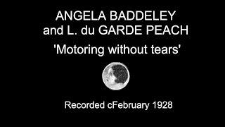 Angela Baddeley and Ldu Garde Peach Motoring Without Tears 1928 [upl. by Anders]