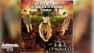 Manau  La tribu de Dana DJ S4MD amp DJ B SOUND Remix [upl. by Disraeli]