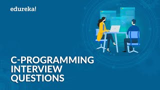 C Programming Interview Questions and Answers  C Interview Preparation  C Tutorial  Edureka [upl. by Wesle748]