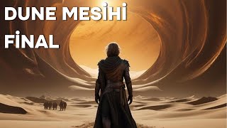 DUNE MESİHİ FİNAL [upl. by Ellersick]