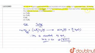 20 quot mL of quot a gasous bydrocarbon A was exploded with excess of O2 in an eudiometer tube [upl. by Aindrea]