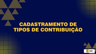 141  Cadastramento de Tipos de Contribuição [upl. by Alake]