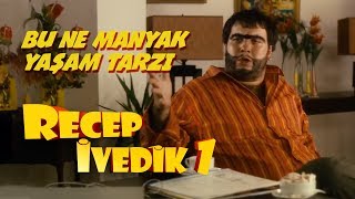 Bu Ne Manyak Yaşam Tarzı  Recep İvedik 1 [upl. by Havener]