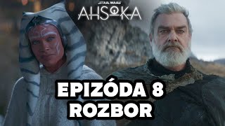 Nečakané Finále  Ahsoka Epizóda 8  ROZBOR A DOJMY [upl. by Irolav612]