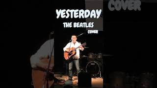 YESTERDAY THE BEATLES  COVER [upl. by Dadivitan327]