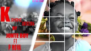 KANANI CHEKESHA OFFICIAL MUSIC BY JONTE BOY FT P NOVA BONGO MUSIC [upl. by Meda]