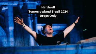 Hardwell  Tomorrowland Brasil 2024  Drops Only [upl. by Coughlin715]