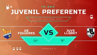 UE FIGUERES VS JUVENTUS LLORET  JUVENIL PREFERENTE J4 G1 [upl. by Llerral647]