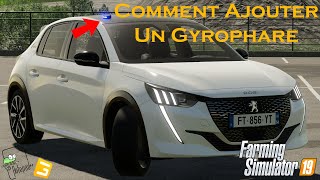 FS19 Tuto  Comment Ajouté Un Gyrophare Sur Un Véhicule [upl. by Semele]