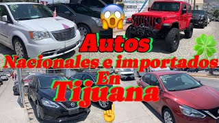 Autos nacionales e importados en Tijuana boulevard cucapah y sus carros en venta [upl. by Esbenshade]