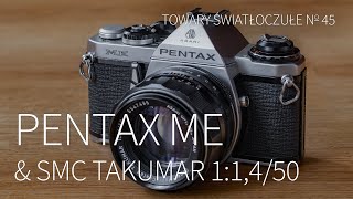 Pentax ME amp SMC Takumar 11450 TOWARY ŚWIATŁOCZUŁE 45 [upl. by Atnod]