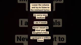 I’m sorry miss Jackson misheard lyrics shorts [upl. by Bang]