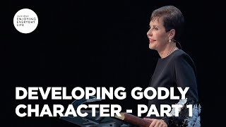 Developing Godly Character  Pt 1  Joyce Meyer  Enjoying Everyday Life Teaching [upl. by Yank]